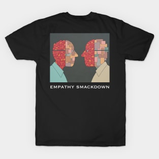 Empathy Smackdown T-Shirt